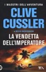 Clive Cussler, Boyd Morrison - La vendetta dell'imperatore