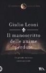 Giulio Leoni - Il manoscritto delle anime perdute. Un'indagine di Dante Alighieri