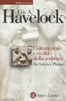 Eric A. Havelock - Cultura orale e civiltà della scrittura. Da Omero a Platone