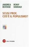 Andrea Boitani, Rony Hamaui - Scusi prof, cos'è il populismo?