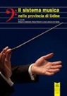 R. Calabretto, L. L. de Nardo, P. Pellarin - Il sistema musica nella provincia di Udine