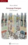 Francesco Matteoli - Areopago europeo. Sul tema della migrazione