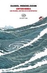 Daniel Mendelsohn - Un'odissea. Un padre, un figlio e un'epopea