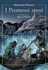 Alessandro Manzoni, P. Piffarerio, C. Nizzi - I Promessi sposi a fumetti
