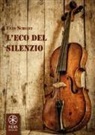 Enzo Schiavi - L'eco del silenzio