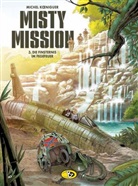 Michel Koeniguer, Michel Königeur - Misty Mission #3