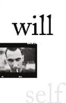 Will Self - Will