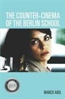 Marco Abel, Marco (Customer) Abel - The Counter-Cinema of the Berlin School