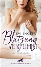 Evi Engler, blue panther books, blue panther books - Blutjung verführt | Erotischer Roman