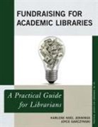 Joyce Garczynski, Karlene Noel Jennings, Karlene Noel Garczynski Jennings - Fundraising for Academic Libraries