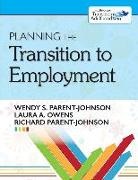 Laura Owens, Laura A Owens, Laura A. Owens, Richard Parent-Johnson, Wendy Parent-Johnson, Wendy Owens Parent-Johnson - Planning the Transition to Employment