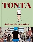 Jaime Hernandez, Hernandez Jaime - Tonta