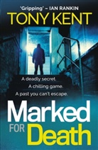 Tony Kent - Marked for Death