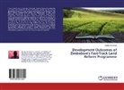 Stanley Seremwe - Development Outcomes of Zimbabwe's Fast-Track Land Reform Programme