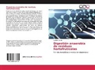 Sylalidia Zarate - Digestión anaerobia de residuos hortofrutícolas
