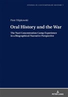 Piotr Filipkowski, Machteld Venken - Oral History and the War