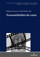 Philippe Clermont, Hans-Heino Ewers-Uhlmann, Danièle Henky - Transmédialités du conte