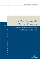 Daniel Dalla Valle, Daniela Dalla Valle - Le Torrismon du Tasse. Tragedie