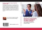 Sofi Guzmán Roncagliolo, Sofia Guzmán Roncagliolo, Cami Vásquez Constancio, Camila Belén Vásquez Constancio - Primera Impresión, Sesgo Cognitivo Condicionador