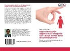 Gastón Leandro Medina - Discriminación objetiva: El despido sin causa como acto discriminatorio