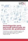 Hector Kuri - Investigación para personal entrenado en solución de problemas
