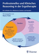 Mari Feiler, Maria Feiler - Professionelles und klinisches Reasoning in der Ergotherapie