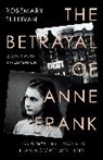 Freya Amsterdam, Vincent Pankoke, Rosemary Sullivan - The Betrayal of Anne Frank