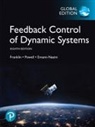 Abbas Emami-Naeini, Abbas F. Emami-Naeini, Gene Franklin, Gene F. Franklin, David Powell, J. David Powell - Feedback Control of Dynamic Systems, Global Edition