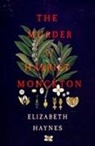 Elizabeth Haynes - The Murder Of Harriet Monckton