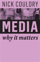 N Couldry, Nick Couldry - Media - Why It Matters