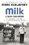 Mark Kurlansky, Kurlansky Mark - Milk