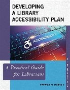 Rebecca M Marrall, Rebecca M. Marrall - Developing a Library Accessibility Plan