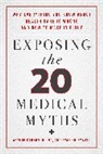 Arthur Garson, Arthur Holeywell Garson, Garson Arthur, Ryan Holeywell - Exposing the Twenty Medical Myths