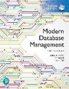 Jeff Hoffer, Jeffrey Hoffer, Jeffrey A. Hoffer, Heikki Topi, Ramesh Venkataraman - Modern Database Management, Global Edition