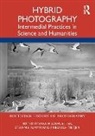 Sara Hillnhuetter, Sara (Humboldt-Universitat Hillnhuetter, Ste Klamm, Friedrich Tietjen, Sara Hillnhuetter, Sara (Humboldt-Universitat Hillnhuetter... - Hybrid Photography