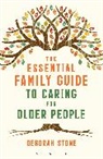 Deborah Stone - Essential Family Guide to Caring for Older People