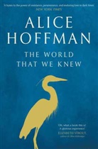Alice Hoffman, Alice Hoffman, HOFFMAN ALICE - The World That We Knew