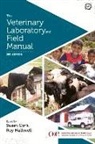 Susan C. Cork, Roy Halliwell, Roy W. Halliwell - The Veterinary Laboratory and Field Manual 3rd Edition