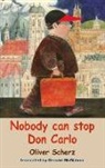 Afonso Cruz, Oliver Scherz - Nobody Can Stop Don Carlo