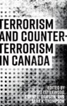 Jez Dawson Littlewood, Lorne Dawson, Lorne L. Dawson, Jez Littlewood, Sara K. Thompson - Terrorism and Counterterrorism in Canada