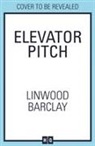 Linwood Barclay - Elevator Pitch