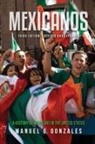 Manuel Gonzales, Manuel G. Gonzales - Mexicanos, Third Edition