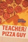 Jeff Kass - Teacher/pizza Guy