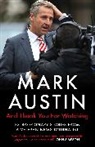 Mark Austin, Austin Mark - And Thank You for Watching