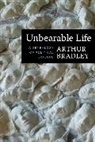 Arthur Bradley, Professor Arthur Bradley - Unbearable Life