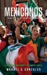 Manuel Gonzales, Manuel G. Gonzales - Mexicanos, Third Edition