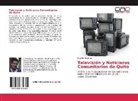 Roberto Espinoza - Televisión y Noticieros Comunitarios de Quito