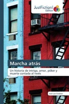 José Luis Esteban - Marcha atrás