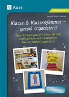 Sandra Kroll-Gabriel - Klasse & Klassenzimmer - genial organisiert