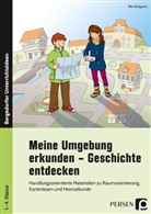 Elke Buttgereit - Meine Umgebung erkunden - Geschichte entdecken, m. 1 CD-ROM